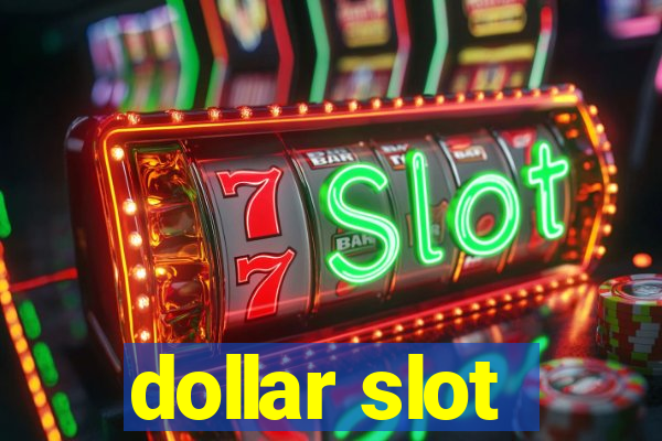 dollar slot