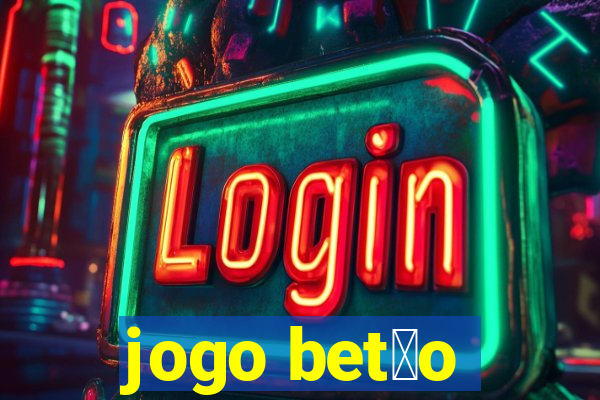 jogo bet茫o