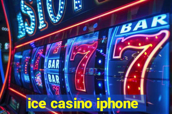 ice casino iphone