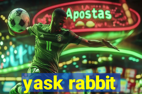 yask rabbit