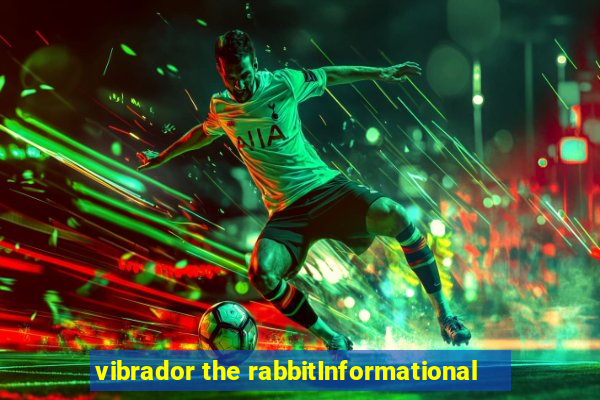 vibrador the rabbitInformational