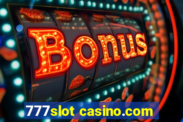 777slot casino.com