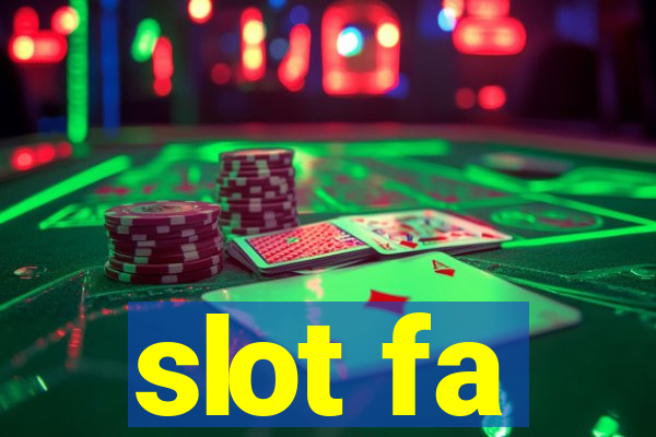 slot fa