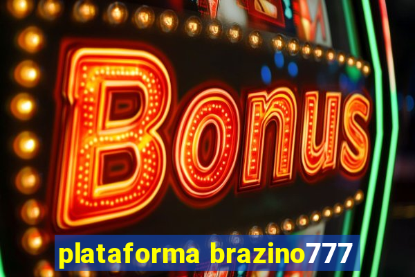 plataforma brazino777