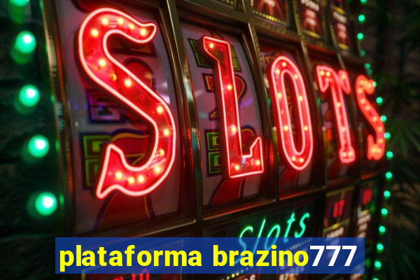 plataforma brazino777