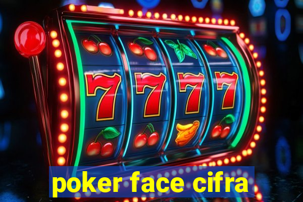 poker face cifra