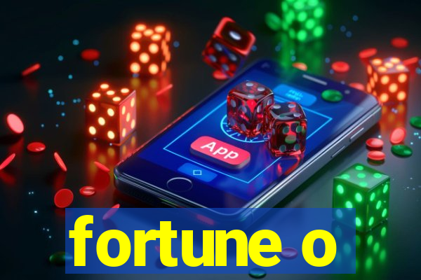 fortune o