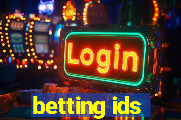 betting ids