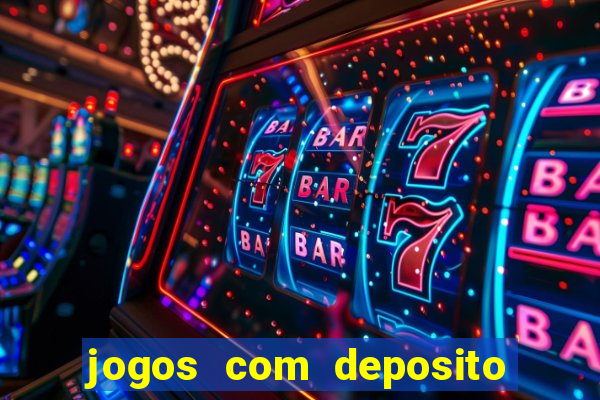 jogos com deposito de 1