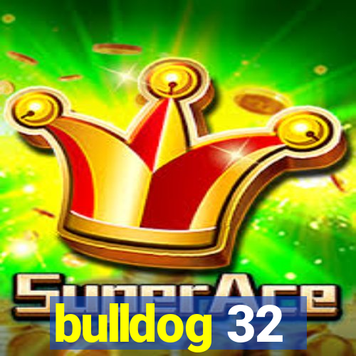 bulldog 32