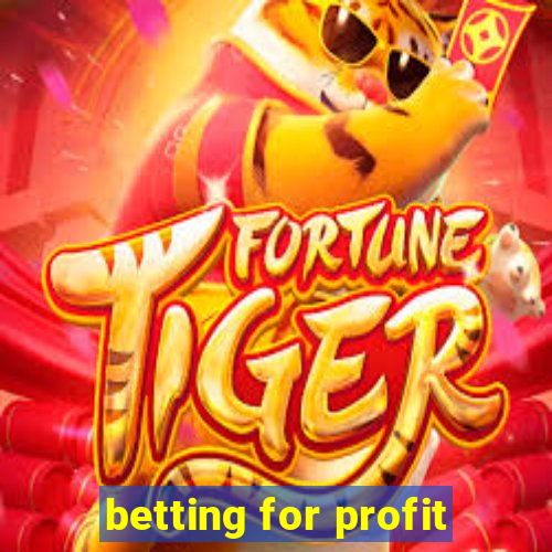 betting for profit