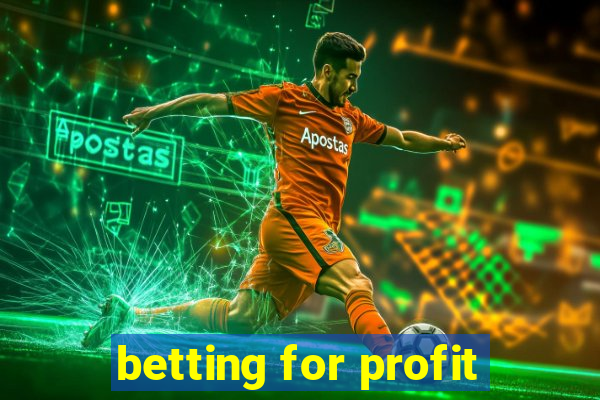 betting for profit