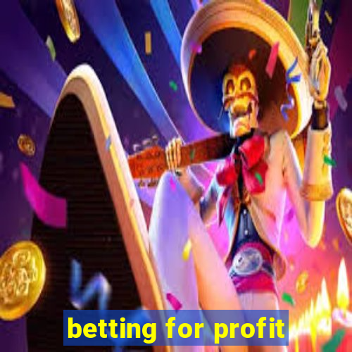 betting for profit