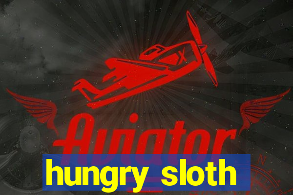 hungry sloth