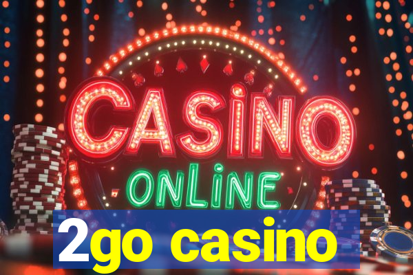 2go casino