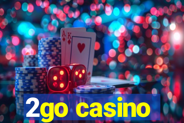 2go casino