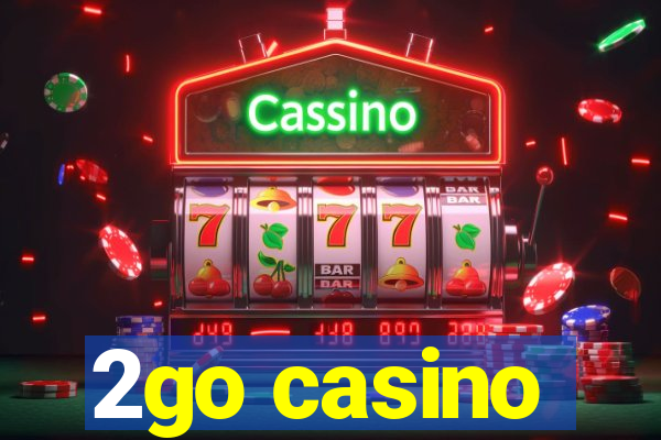 2go casino