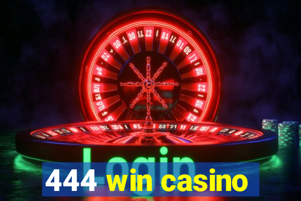 444 win casino