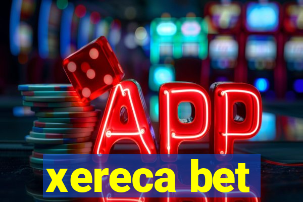 xereca bet