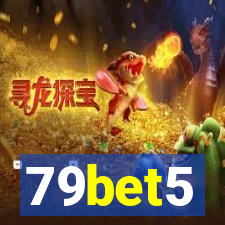 79bet5