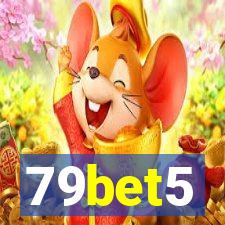 79bet5