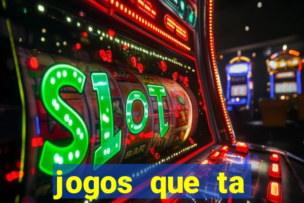 jogos que ta pagando muito