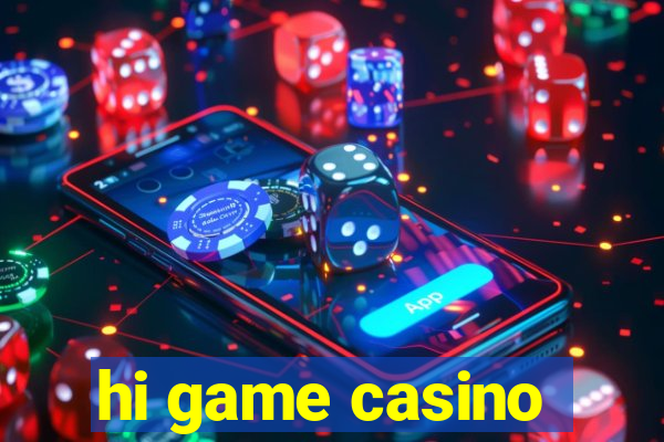 hi game casino