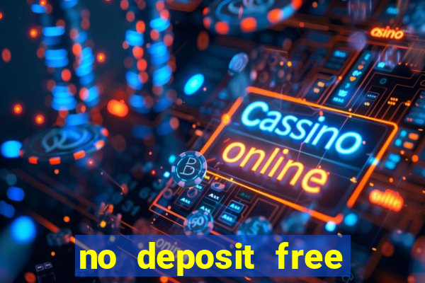 no deposit free cash casinos