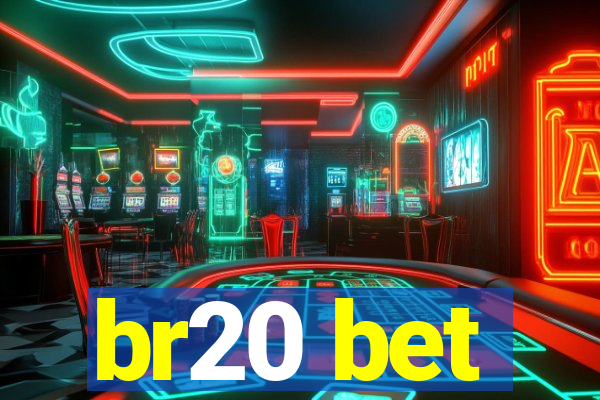 br20 bet