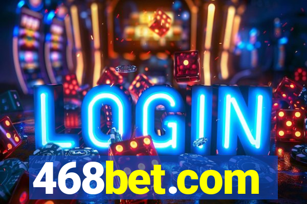 468bet.com