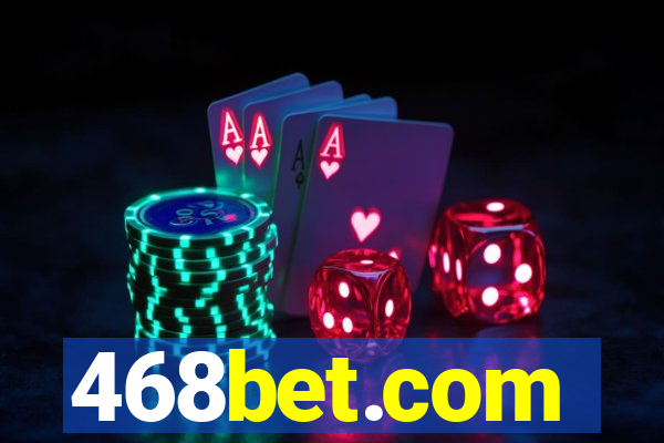 468bet.com