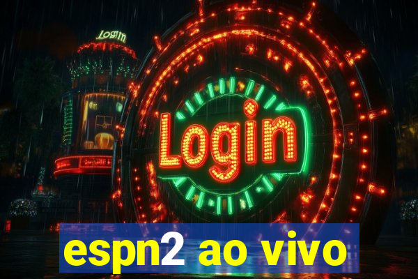 espn2 ao vivo