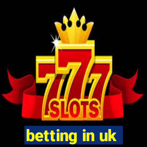 betting in uk