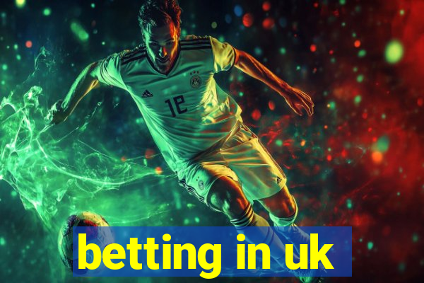 betting in uk