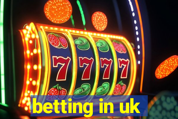 betting in uk