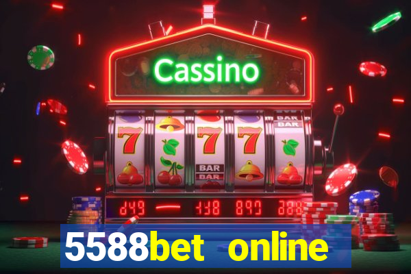 5588bet online casino internet