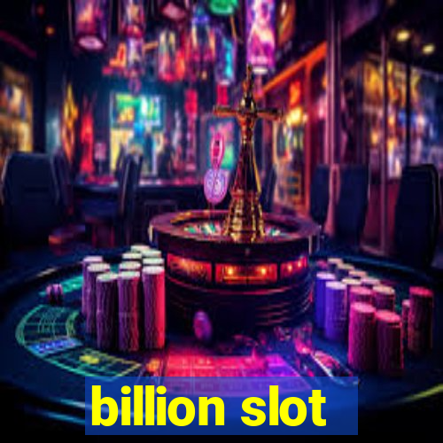 billion slot