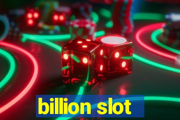 billion slot