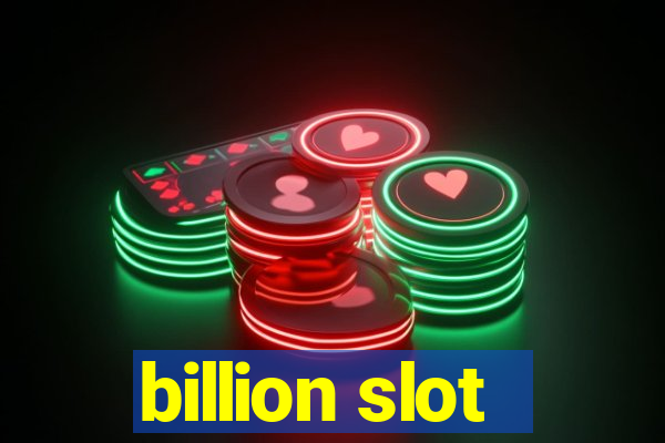 billion slot