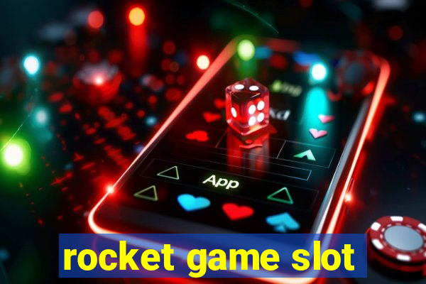 rocket game slot