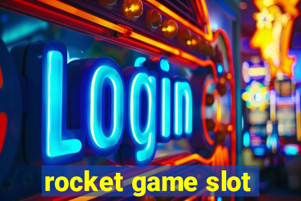 rocket game slot