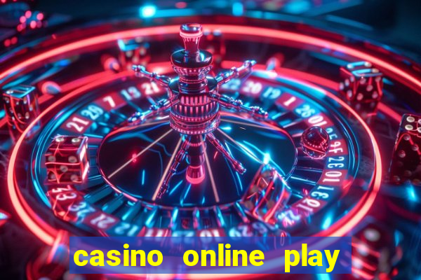 casino online play for real money