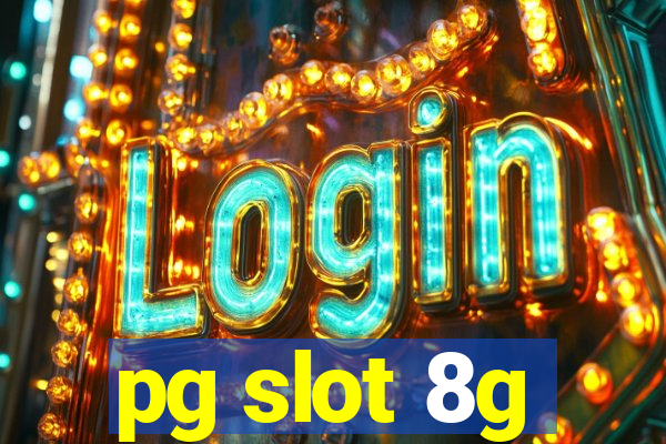 pg slot 8g