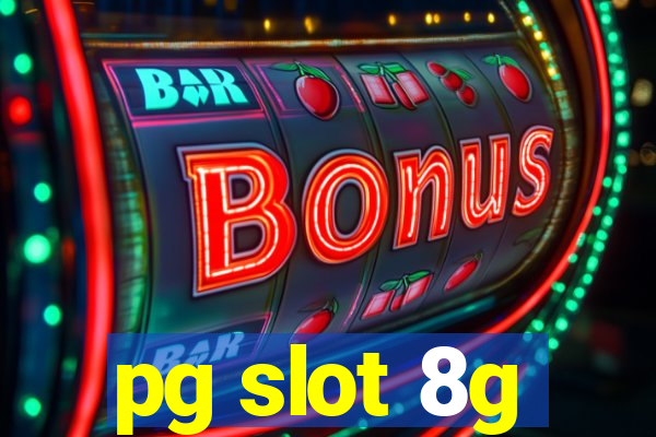 pg slot 8g