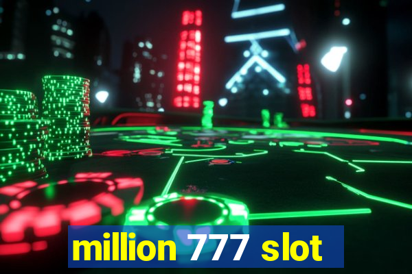 million 777 slot