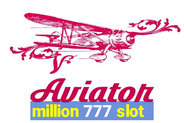 million 777 slot