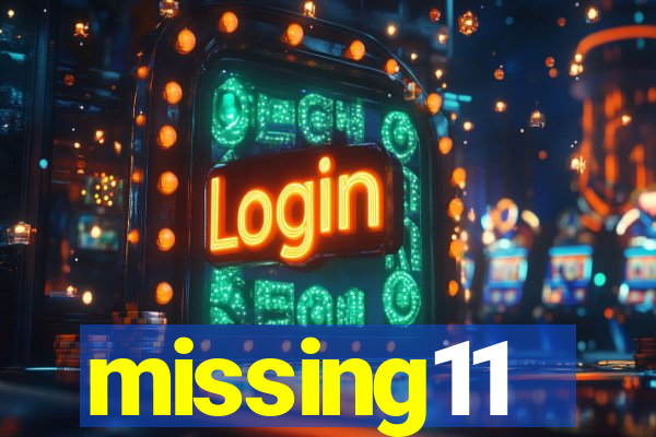 missing11