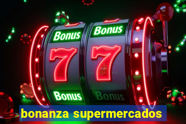 bonanza supermercados