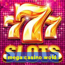 mega casino wold