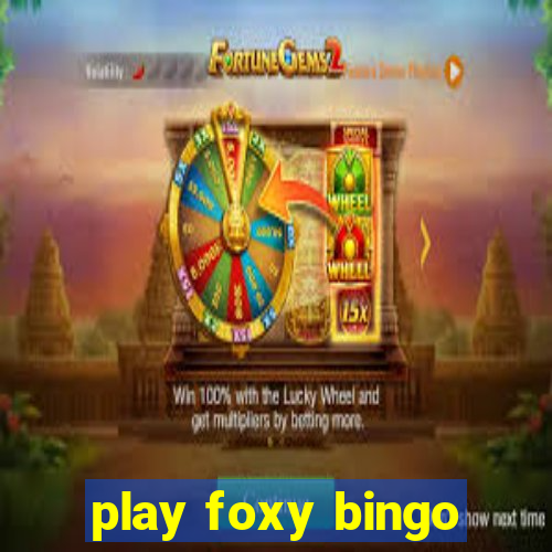 play foxy bingo